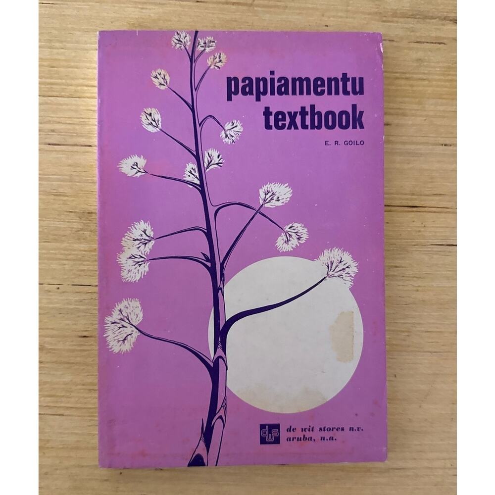 Papiamentu Textbook by E.R. Goilo 1972 Paperback